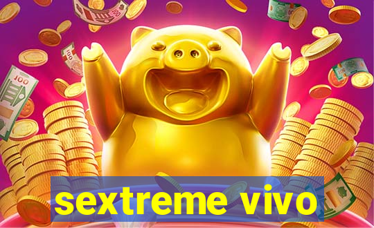 sextreme vivo